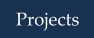 Projects